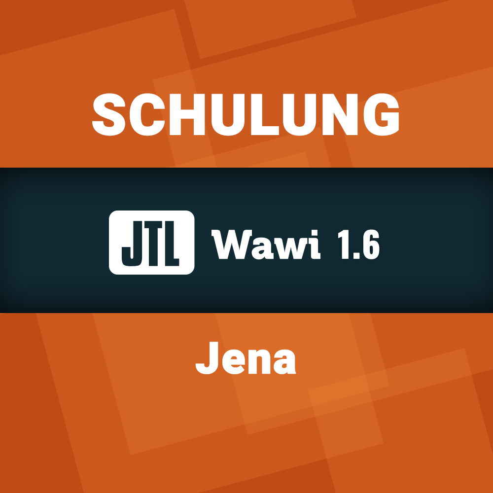 JTL-Wawi 1.6: Anwenderschulung Teil 1 am Donnerstag, 21 Juli 2022 in Jena